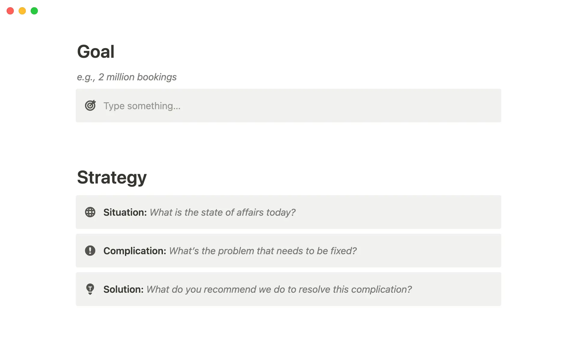 Set a clear goal and build out a strategy.
